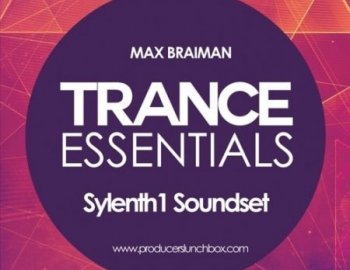 Max Braiman Trance Essentials Sylenth1 Soundset