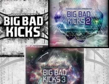 Famous Audio Big Bad Kicks Vol.1-3
