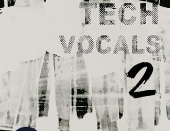 Raw Loops Tech Vocals 2