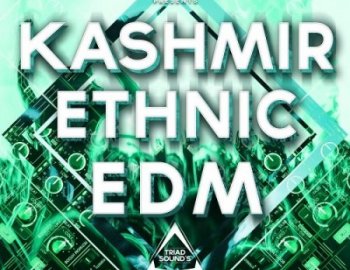 Triad Sounds KASHMIR ETHNIC EDM