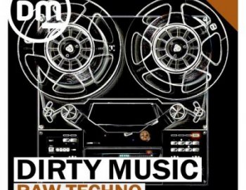 Dirty Music Raw Techno