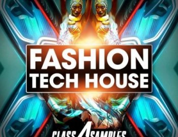 Class A Samples Fashion Tech House