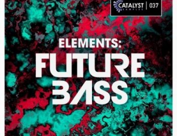 Catalyst Samples Elements Future Bass