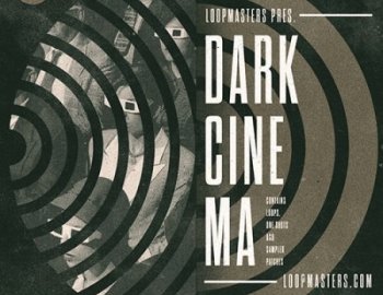 Loopmasters Dark Cinema
