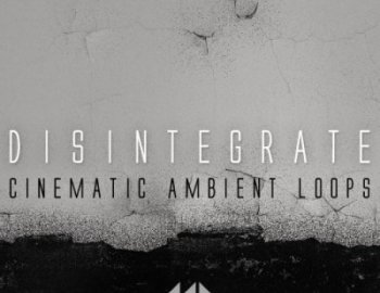 ModeAudio Disintegrate Cinematic Ambient Loops
