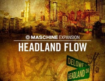 Native Instruments Maschine Expansion Headland Flow v1.0.0 (Maschine 2)