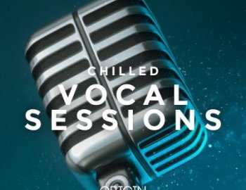 Origin Sound Chilled Vocal Sessions