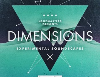 Loopmasters Dimensions Experimental Soundscapes