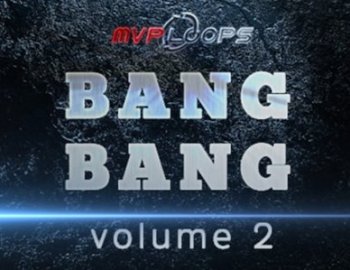 MVP Loops Bang Bang Vol 2