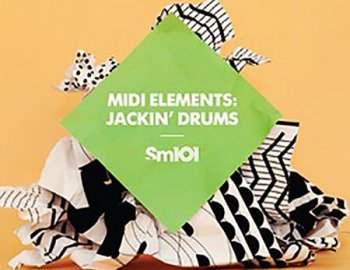 Sample Magic SM 101 MIDI Elements: Jackin' Drums