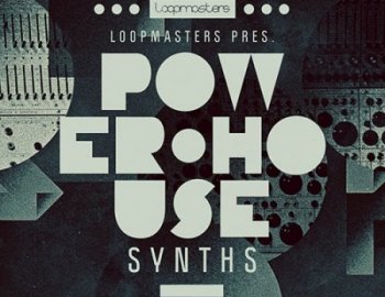 Loopmasters Power House Synths