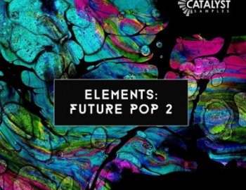 Catalyst Samples Elements Future Pop Vol. 2