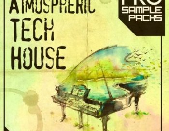 Pro Sample Packs Atmospheric Tech House