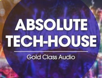 Gold Class Audio Absolute Tech House