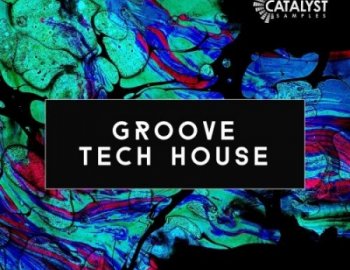 Catalyst Samples Groove Tech House