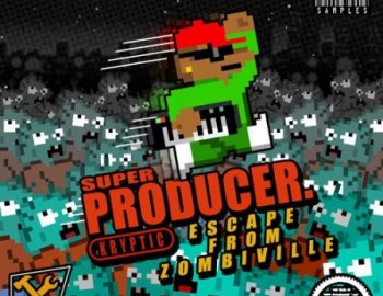 Kryptic Samples Super Producer Escape From Zombiville
