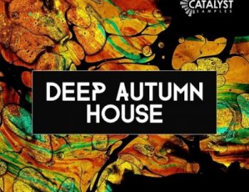 Catalyst Samples Autumn Deep House