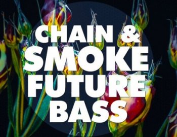 Big EDM Chain And Smoke Future Bass