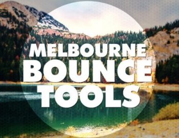 Big EDM Melbourne Bounce Tools