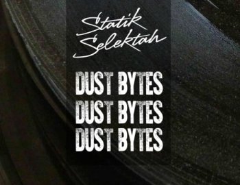 Splice Sounds Statik Selektah Dust Bytes Sample Pack