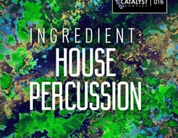 Catalyst Samples Ingredient: House Percussion