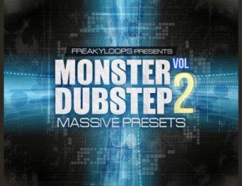 Freaky Loops Monster Dubstep Vol.2 Massive Presets