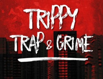 Pro Samples Trippy Trap & Grime