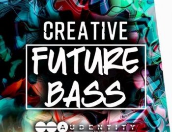 Audentity Records Creative Future Bass