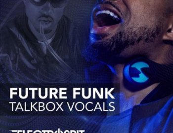 ElectroSpit Future Funk Talkbox Vocals