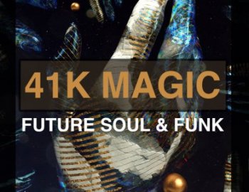 Soundsmiths 41K Magic Future Soul and Funk