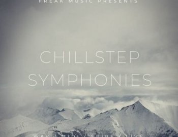 Freak Music Chillstep Symphonies