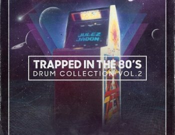 Julez Jadon Trapped In The 80s The Drum Collection Vol 2