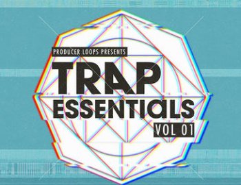 Producer Loops Trap Essentials Vol 1
