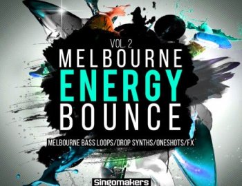 Singomakers Melbourne Energy Bounce Vol.2