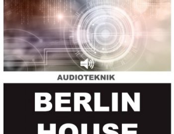 Audioteknik Berlin House