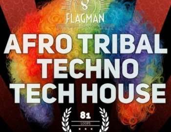 Flagman Afro Tribal Techno and Tech House