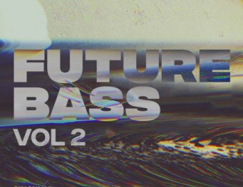 Splice Future Bass Vol. 2 by Singular Sounds
