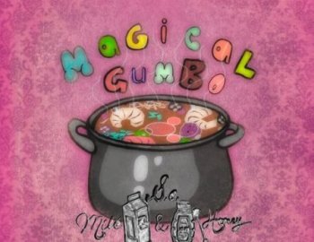 Sound of Milk and Honey Magical Gumbo