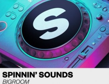 Spinnin' Sounds Big Room Sample Pack