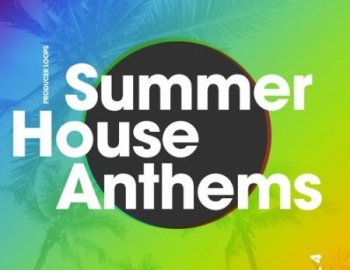 Producer Loops - Summer House Anthems Vol 4