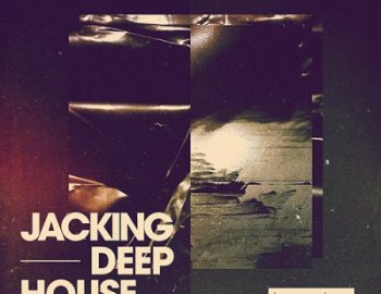Loopmasters Jacking Deep House