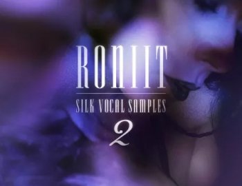 Splice Sounds Roniit Silk Vocal Samples Vol. 2