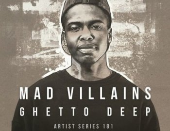 Loopmasters Mad Villains Ghetto Deep