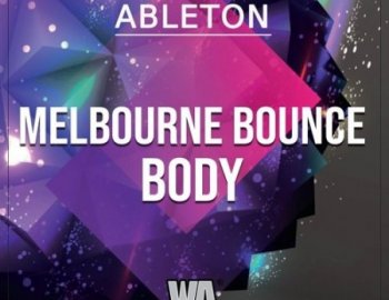 W.A. Production Melbourne Bounce Body Ableton Live Template
