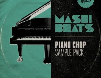 MASHIBEATS Sample Packs Piano Chop Vol.1
