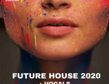 Seven Sounds Future House 2020 + Vocals