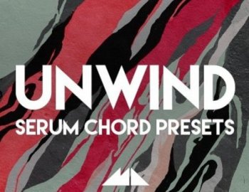 ModeAudio Unwind - Serum Chord Presets