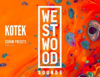 Westwood Sounds Kotek Serum Presets Vol.1