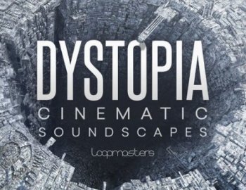 Loopmasters Dystopia