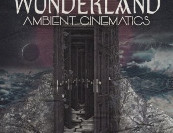 Famous Audio Wonderland Ambient Cinematics